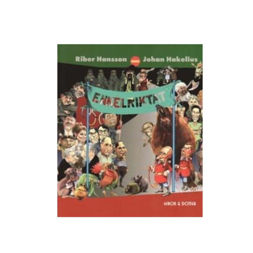 Enkelriktat av Riber Hansson och Johan Hakelius